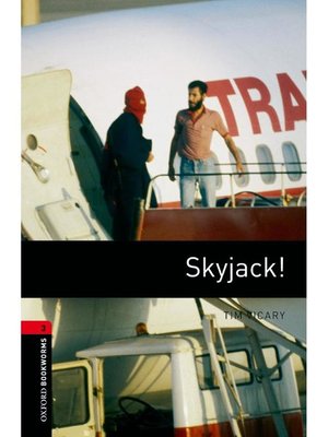 cover image of Skyjack!  (Oxford Bookworms Series Stage 3)